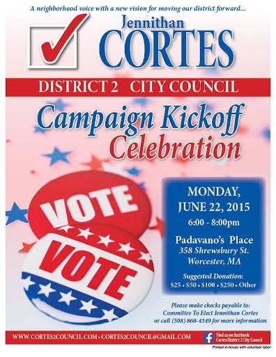 golocalworcester jennithan cortes to kick off campaign for city council campaign flyers